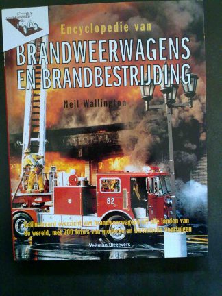 Encyclopedie van Brandweerwagens en Brandbestrijding