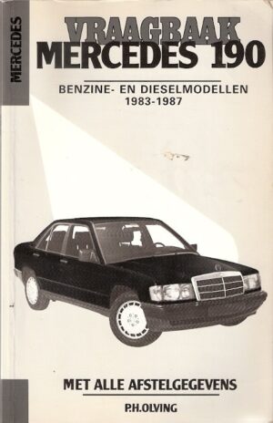 Vraagbaak Mercedes 190 benzine- en dieselmodellen, 1983-1987