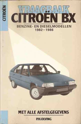 Vraagbaak Citroën BX, benzine- en dieselmodellen, 1982-1986