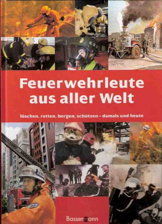 Feuerwehrleute aus aller welt