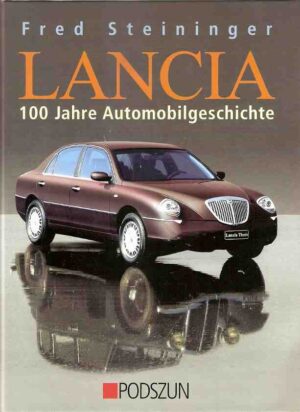Lancia 100 Jahre Automobilgeschichte