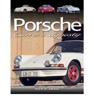 Porsche the Carrera dynasty