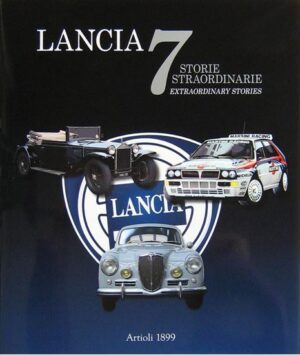 Lancia 7 storie straordinarie - extraordinary stories