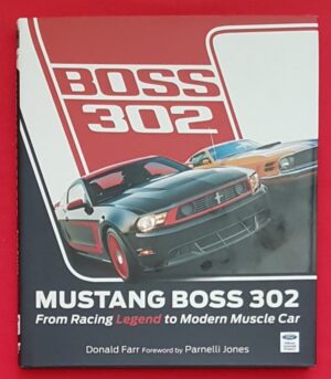 Ford Mustang Boss 328 from racing legend to modern muscle car