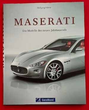 Maserati Die Modelle des neuen Jahrtausends
