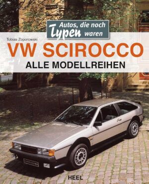 VW Scirocco Autos, die noch Typen waren