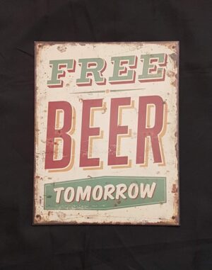 Free Beer Tomorrow wit, metalen wandbord