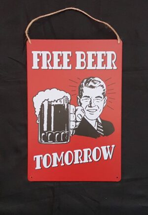 Free Beer Tomorrow rood, metalen wandbord