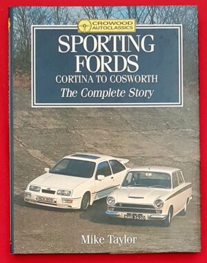 Sporting Fords Cortina to Cosworth - The Complete Story
