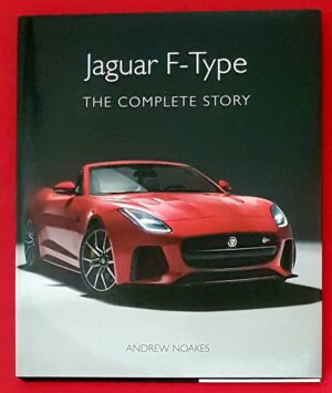 Jaguar F-Type The Complete Story