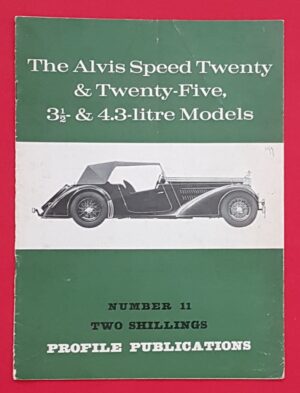 The Alvis Speed Twenty & Twenty-Five, 3½- & 4,3-litre Models