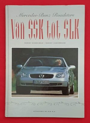 Mercedes-Benz Roadsters van SSK tot SLK