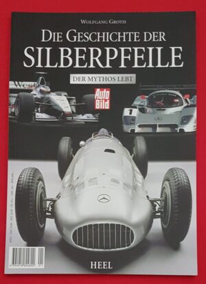 Die Geschichte der Silberpfeile Der Mythos Lebt