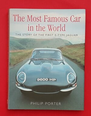 The Most Famous Car In The World The Story of the First E-Type