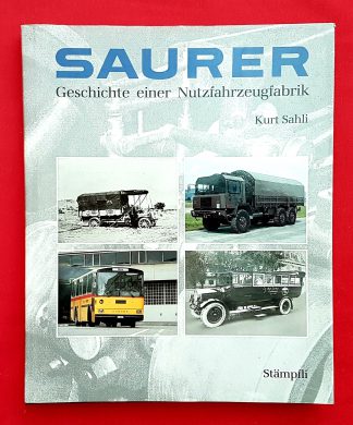 Saurer Geschichte einer Nutzfahrzeugfabrik
