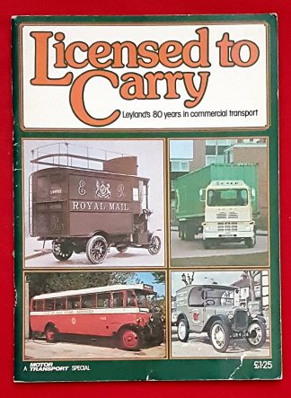 Licensed to Carry Leyland's 80 Years in Commercial Transport