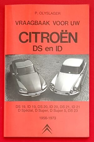 Vraagbaak voor uw Citroën DS en ID, 1956-1973