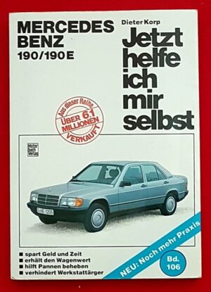 Mercedes-Benz 190/190 E, W201 Jetzt helfe ich mir selbst