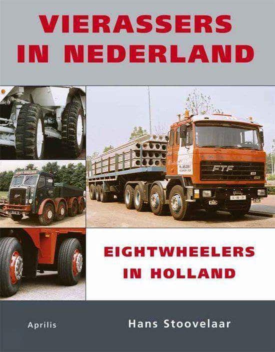 Vierassers in Nederland, Eightwheelers in Holland