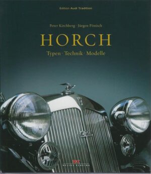 Horch Typen - Technik - Modelle