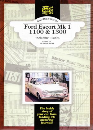 Ford Escort Mk1 1100 and 1300 including 1300E, Transport Source Books, TSB079