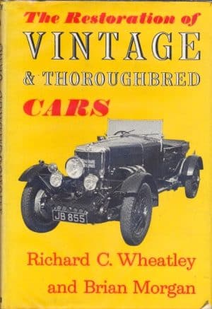 The Restoration of Vintage and Thoroughbred Cars