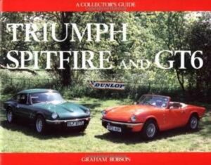 Triumph Spitfire and GT6 a collector's guide