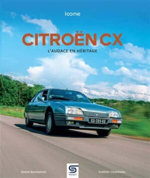 Citroën CX l'audace en héritage