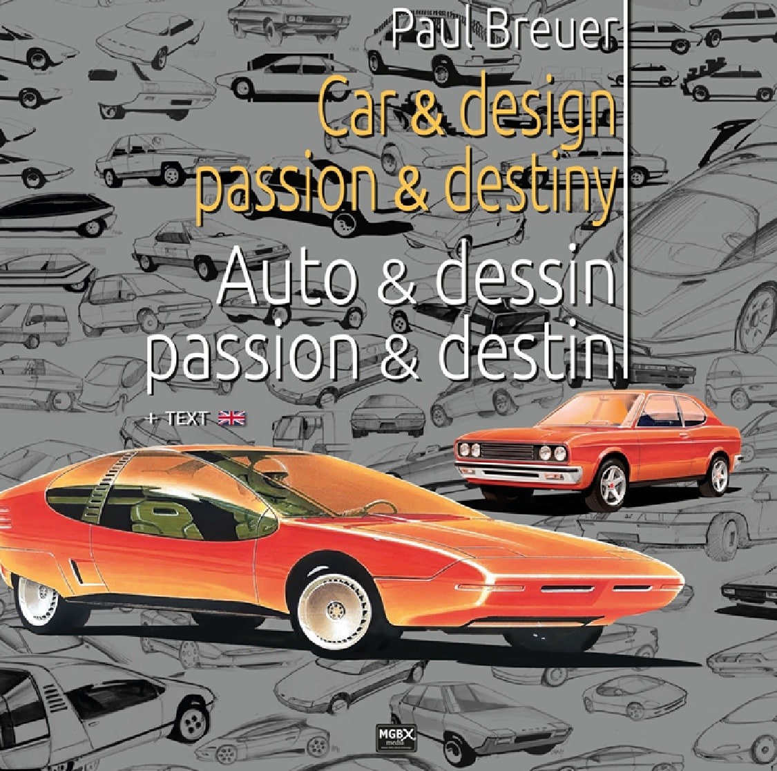 Paul Breuer Car & Design, Passion & Destiny - Auto & Dessin, Passion & Destin