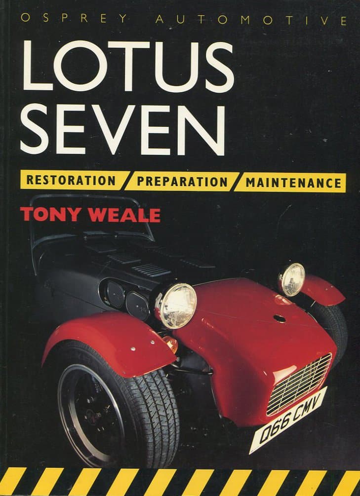 Lotus Seven Preparation, Restoration and Maintenance - Frenky