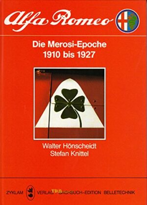 Alfa Romeo Die Merosi-Epoche 1910 bis 1927