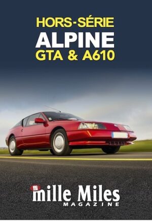Hors-Serie - Alpine GTA & A610