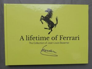 A Lifetime of Ferrari – The Collection of Jean-Louis Bezemer, auction catalog