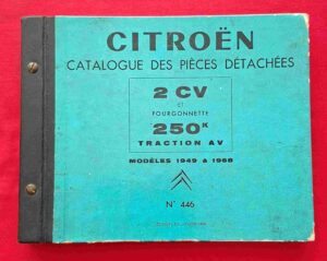 Citroën 2CV et Fourgonnette 250k, modèles 1949 à 1968 catalogue des pièces détachées no 446